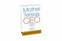 Madre Teresa, CEO (Princípios)